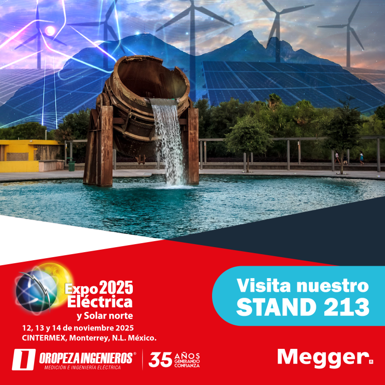 Visítanos en nuestros Stand 213 de la Expo Eléctrica y Solar del Norte. Oropeza Ingenieros y Megger te invitan a registrarte gratis.
